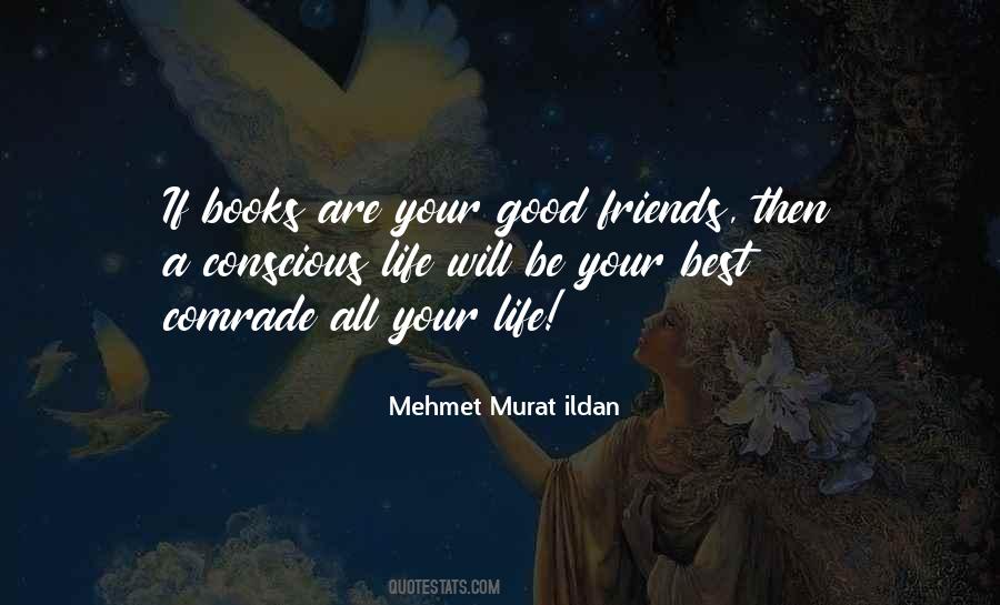 Life Good Friends Quotes #180586