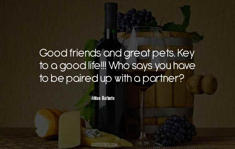 Life Good Friends Quotes #332866