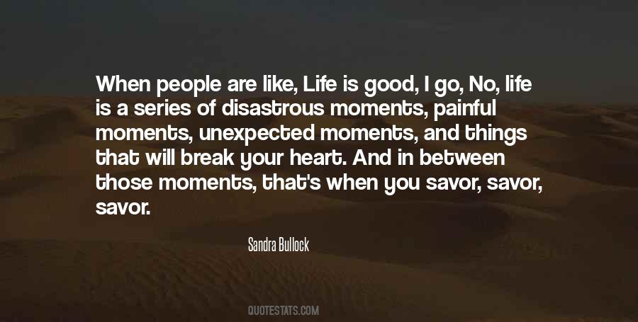 Life Good Moments Quotes #1648047