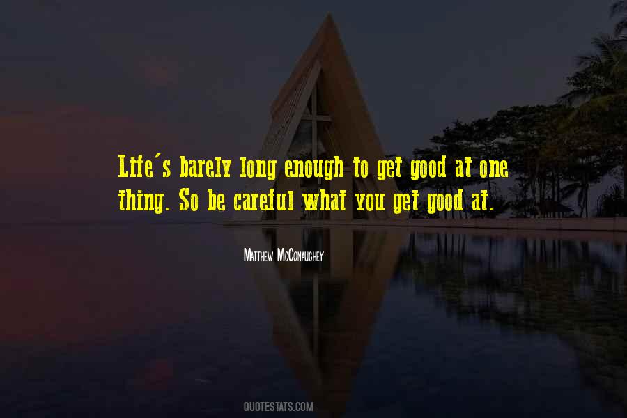 Life Good Quotes #566