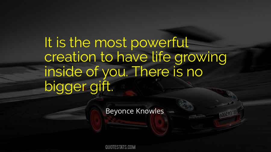 Life Growing Inside You Quotes #1397587