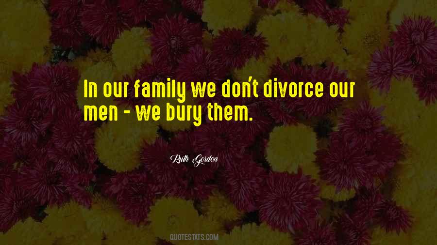 Quotes About Divorce Family #1283767