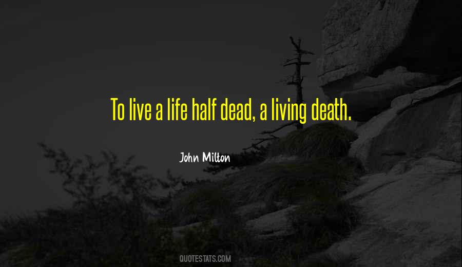 Life Half Quotes #1090614
