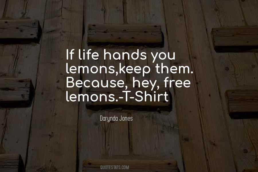 Life Hands You Quotes #1282638