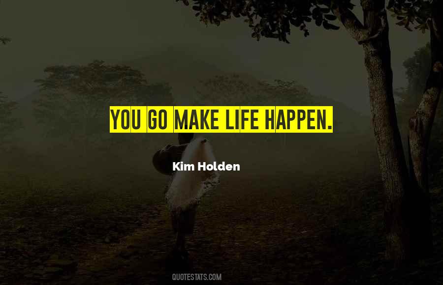 Life Happen Quotes #1113066