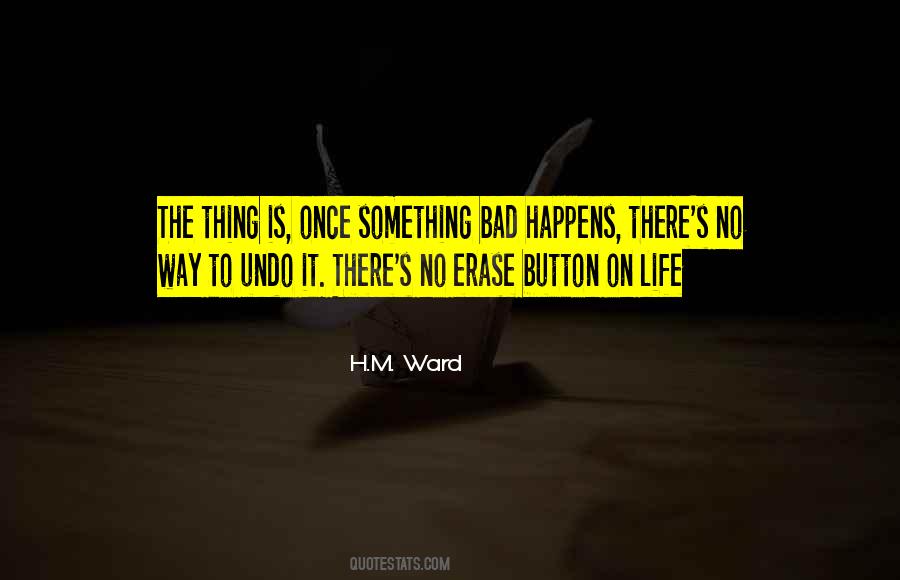 Life Happens Once Quotes #340638