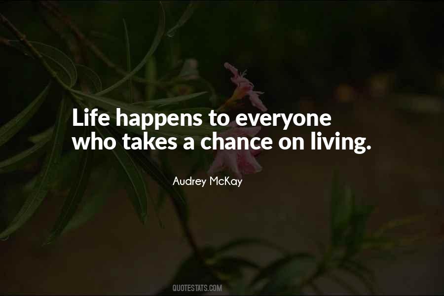 Life Happens Quotes #1224432