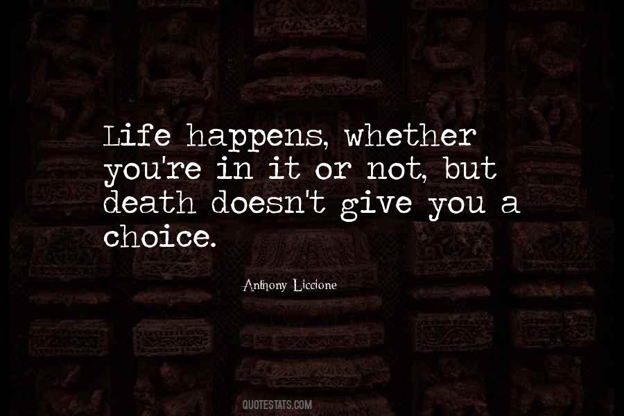 Life Happens Quotes #1304898