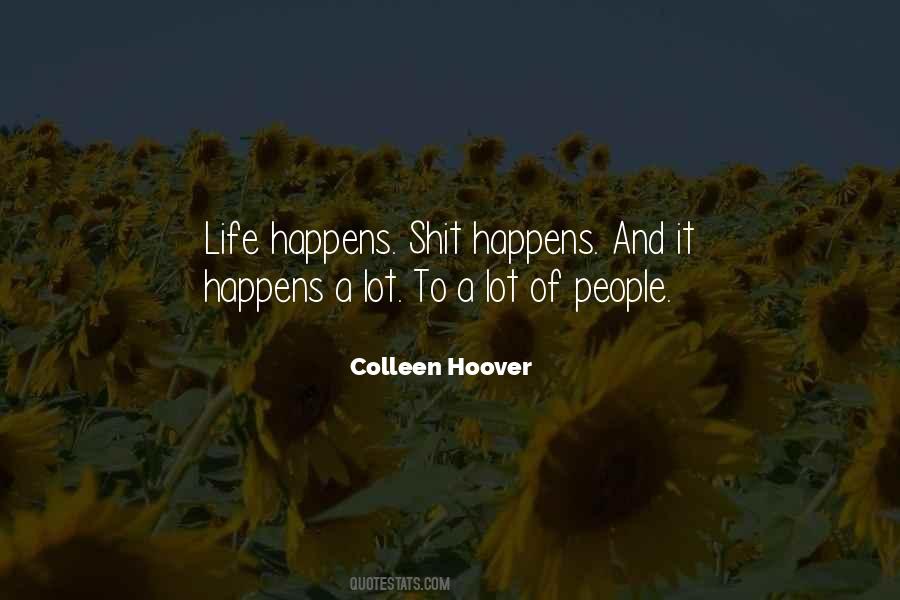 Life Happens Quotes #1659700