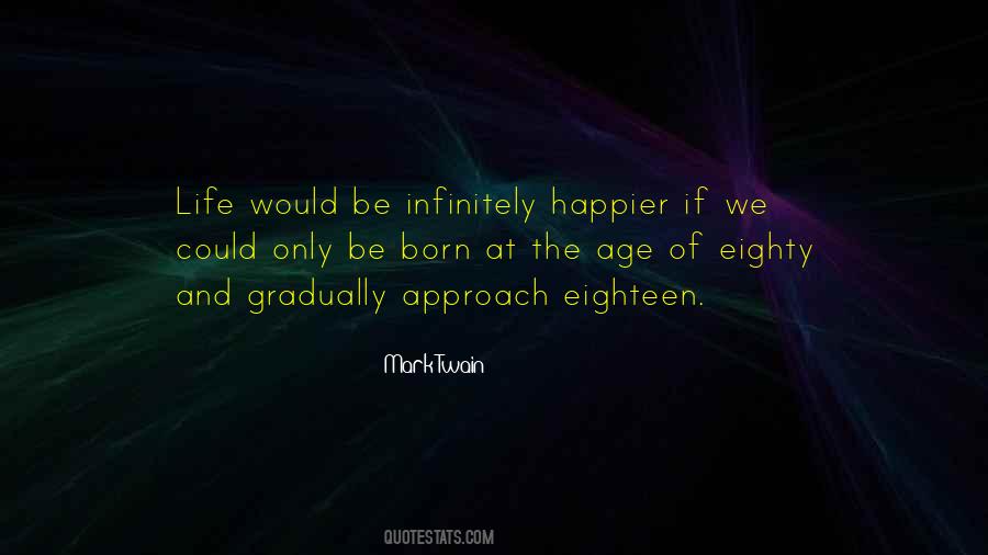 Life Happier Quotes #176626