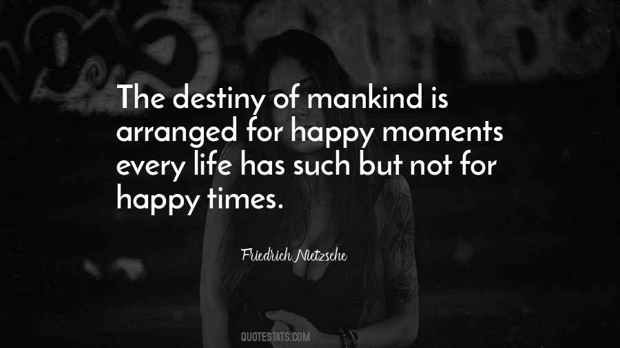 Life Happy Moments Quotes #175593