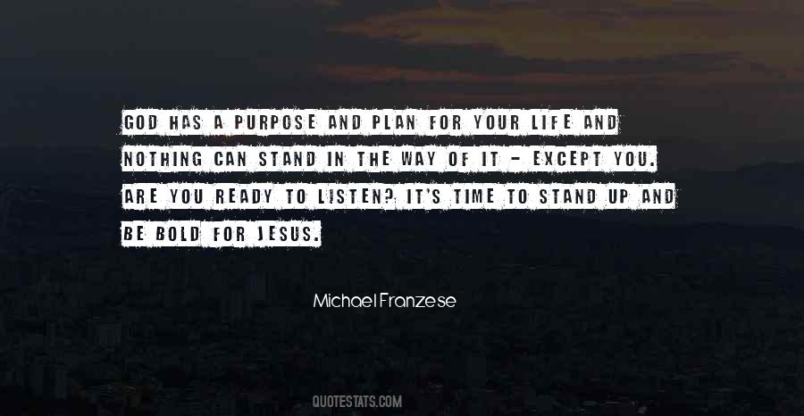 Life Has A Plan Quotes #1499374