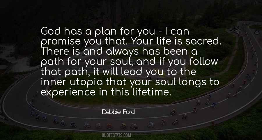 Life Has A Plan Quotes #924650