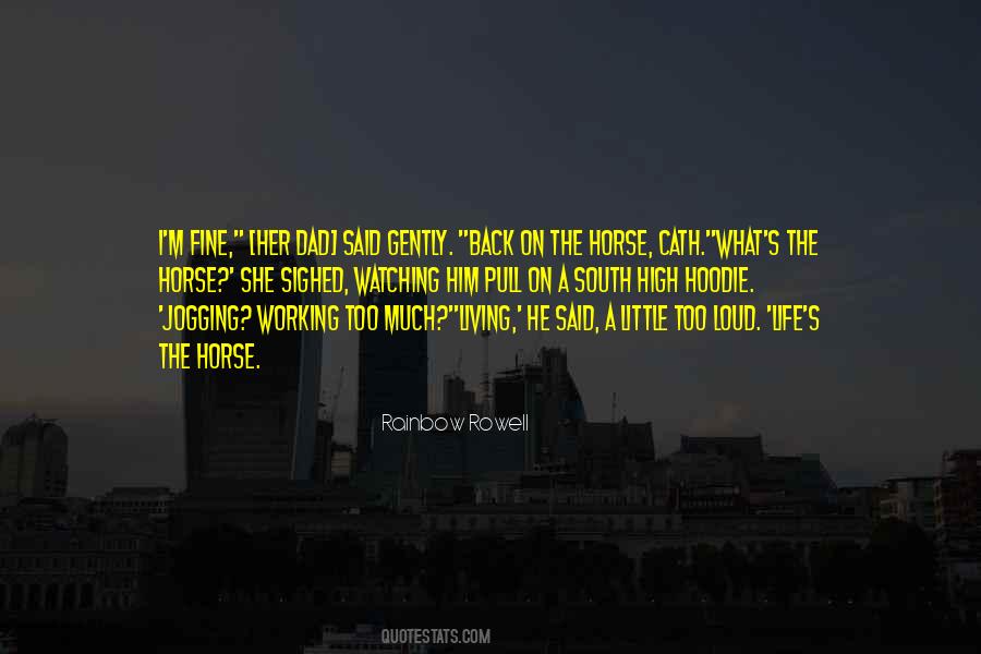 Life Has A Way Of Working Out Quotes #109045