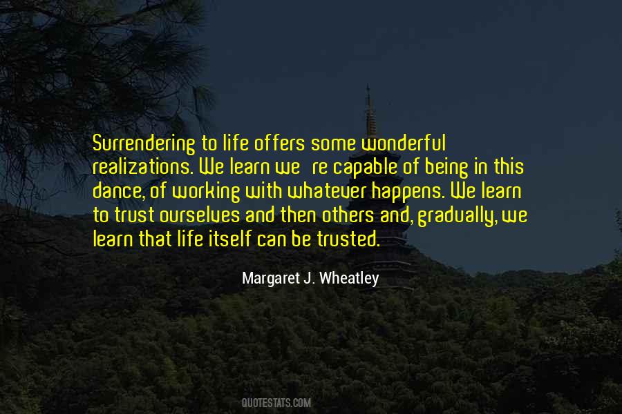 Life Has A Way Of Working Out Quotes #47021