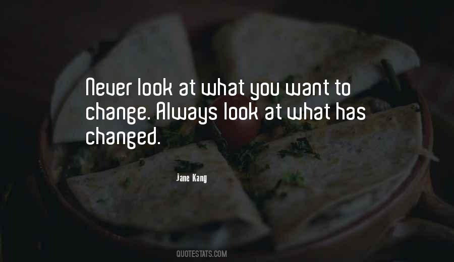 Life Has Changed Quotes #918320 Life Has Changed Quotes #918320