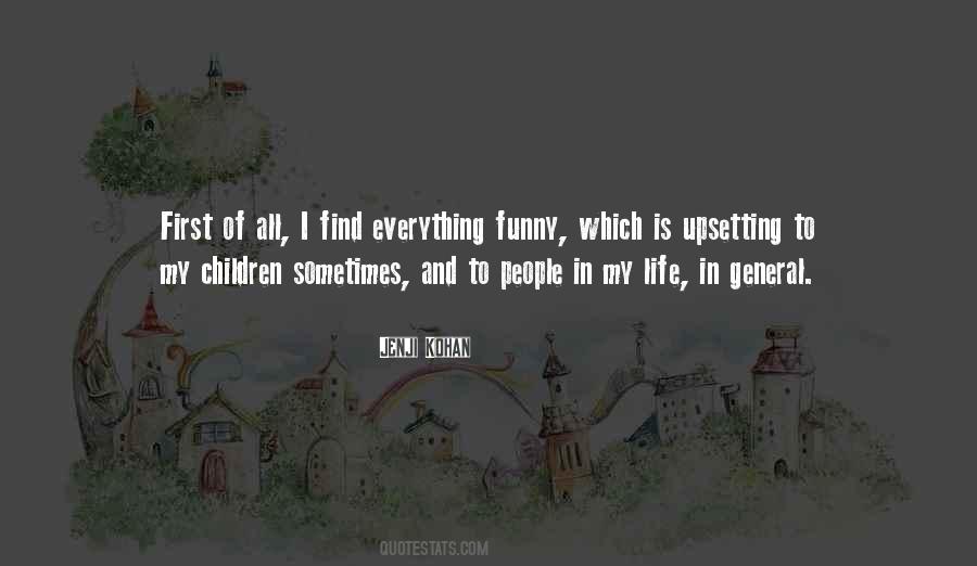 Life Has Funny Way Quotes #60628