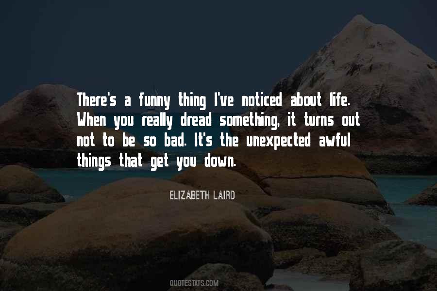 Life Has Funny Way Quotes #95916
