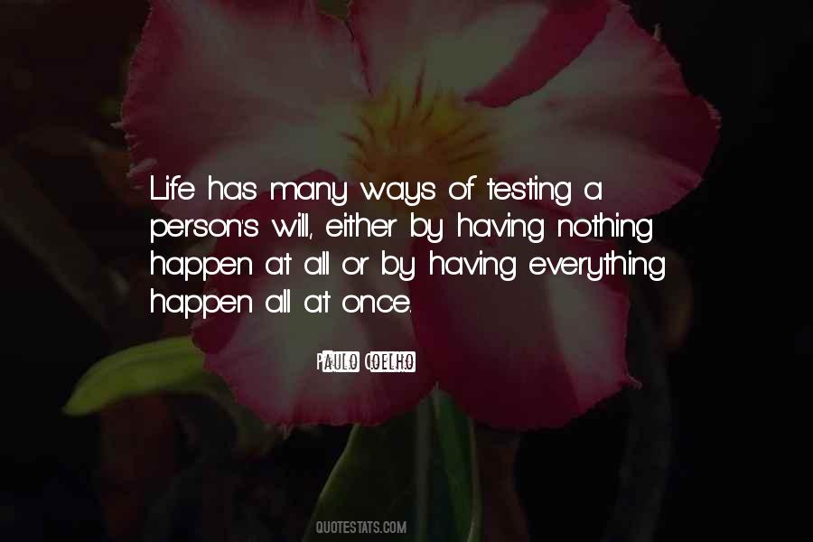 Life Has Its Ways Quotes #69313