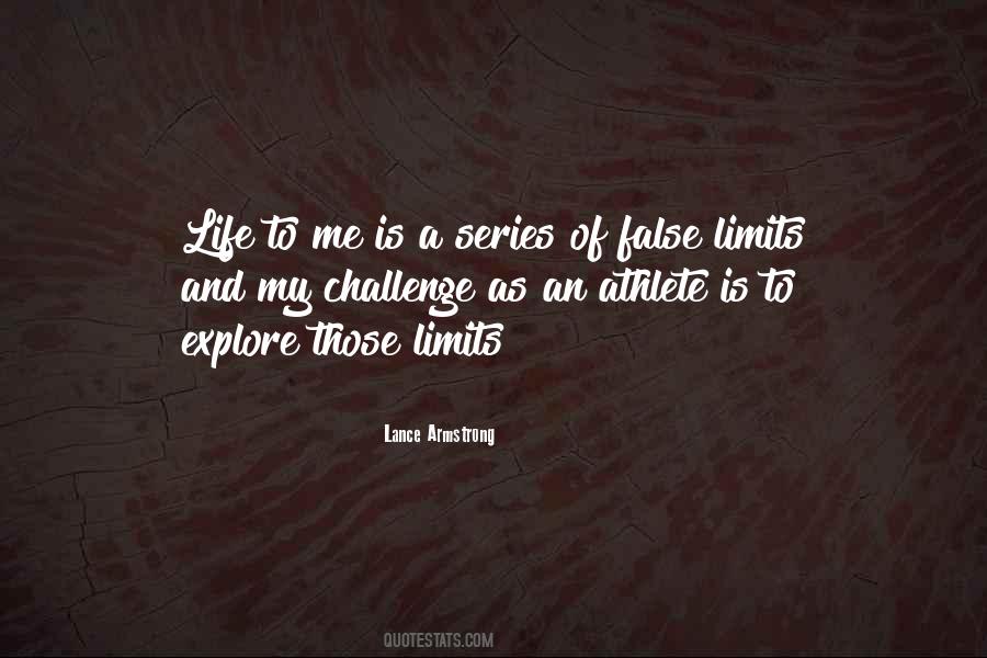 Life Has No Limits Quotes #213062