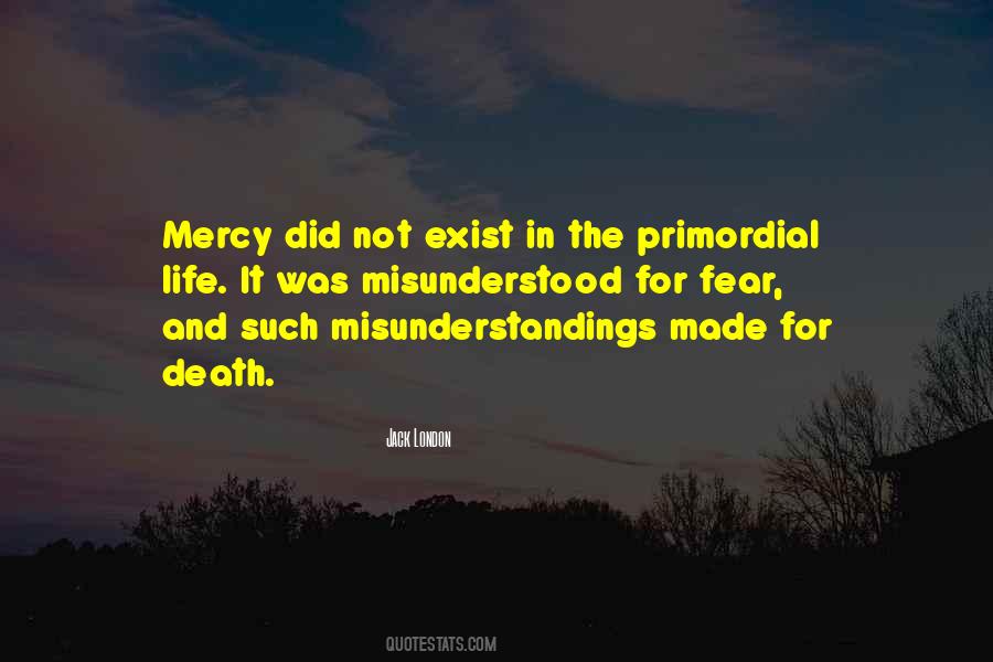 Life Has No Mercy Quotes #143243