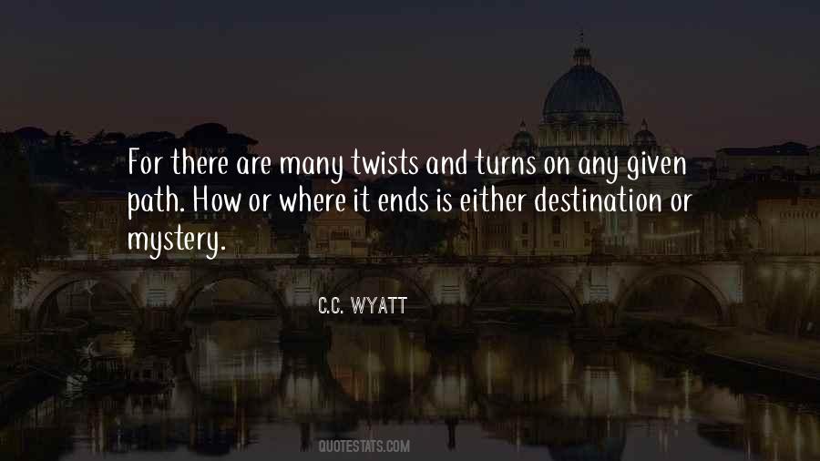 Life Has Twists And Turns Quotes #167857