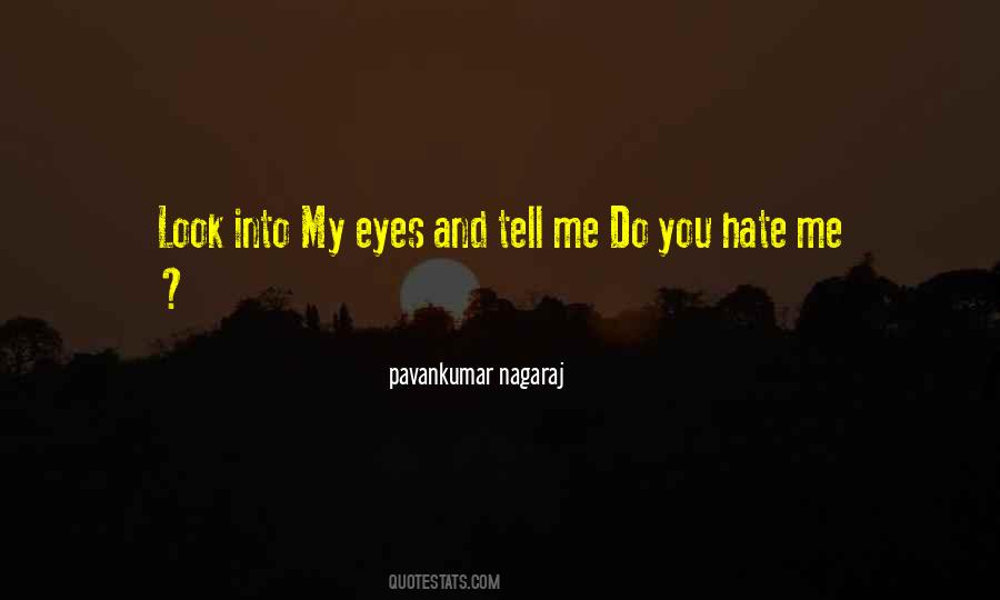 Life Hate Me Quotes #1107138