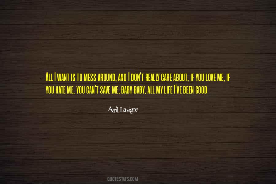 Life Hate Me Quotes #795098