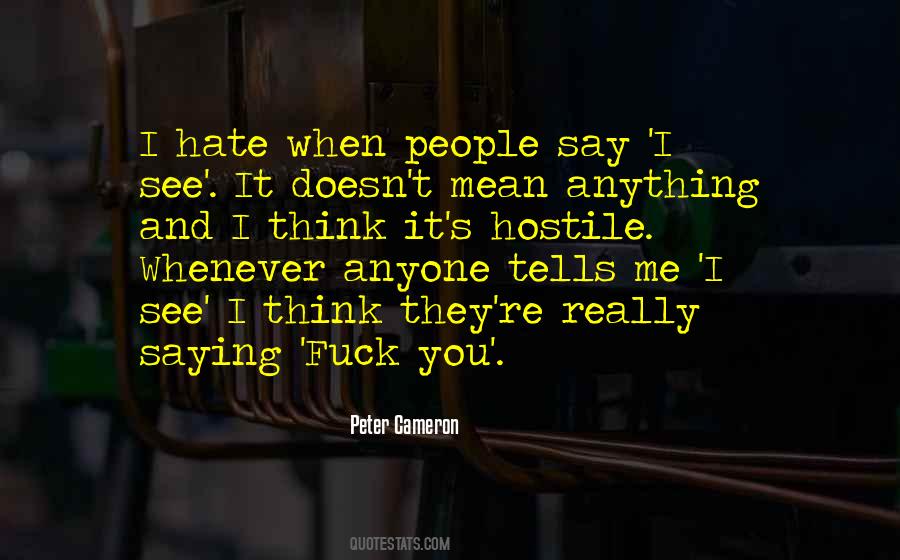 Life Hate Me Quotes #911884