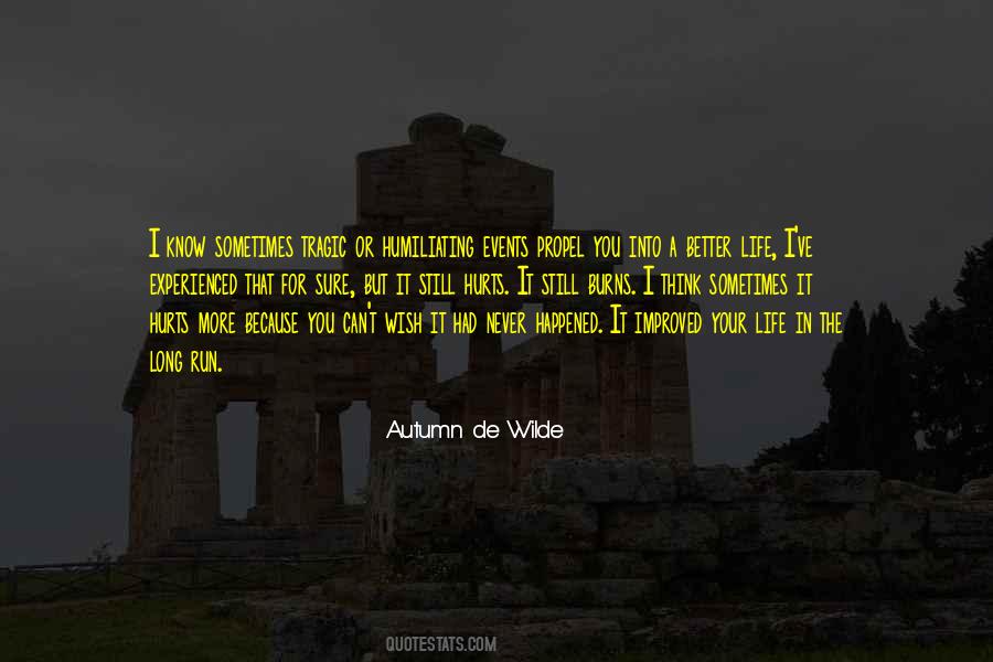 Life Hurts Sometimes Quotes #1219733 Life Hurts Sometimes Quotes #1219733