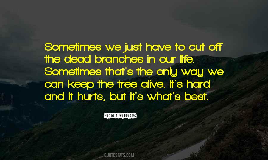 Life Hurts Sometimes Quotes #1652715