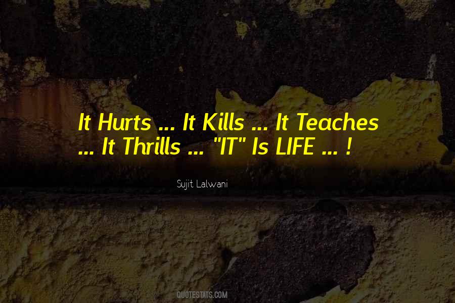 Life Hurts Sometimes Quotes #303549