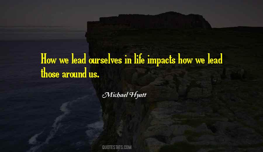 Life Impacts Quotes #328306