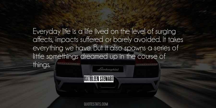 Life Impacts Quotes #570291