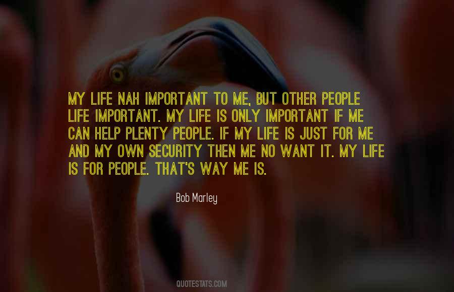 Life Important Quotes #1803127