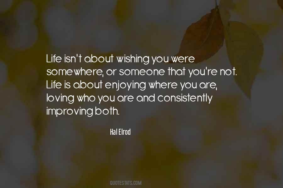 Life Improving Quotes #110756