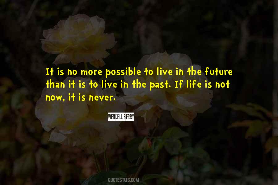 Life In The Past Quotes #16683