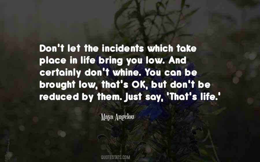 Life Incidents Quotes #41369