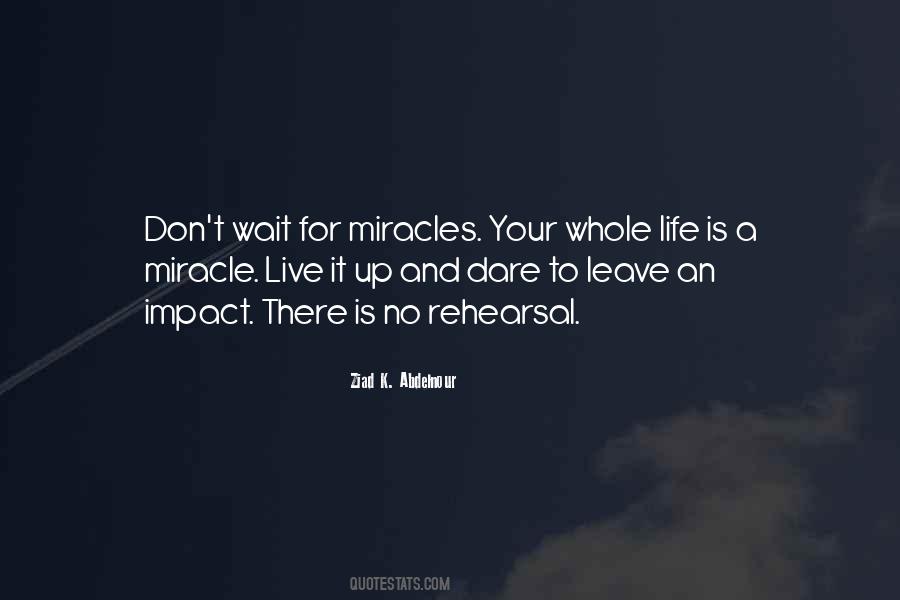 Life Is A Miracle Quotes #1167351