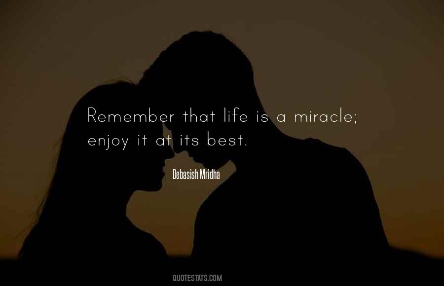 Life Is A Miracle Quotes #1729575