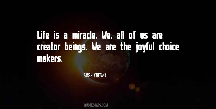 Life Is A Miracle Quotes #1844749