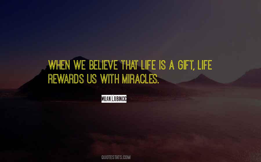 Life Is A Miracle Quotes #225354
