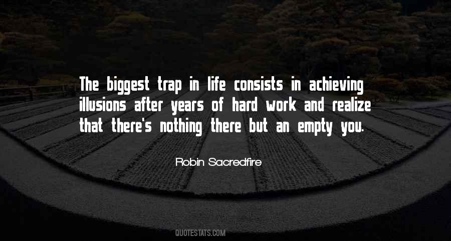 Life Is A Trap Quotes #1379187