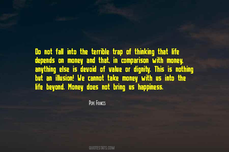Life Is A Trap Quotes #1462356