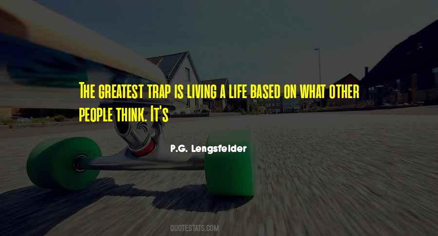 Life Is A Trap Quotes #179670