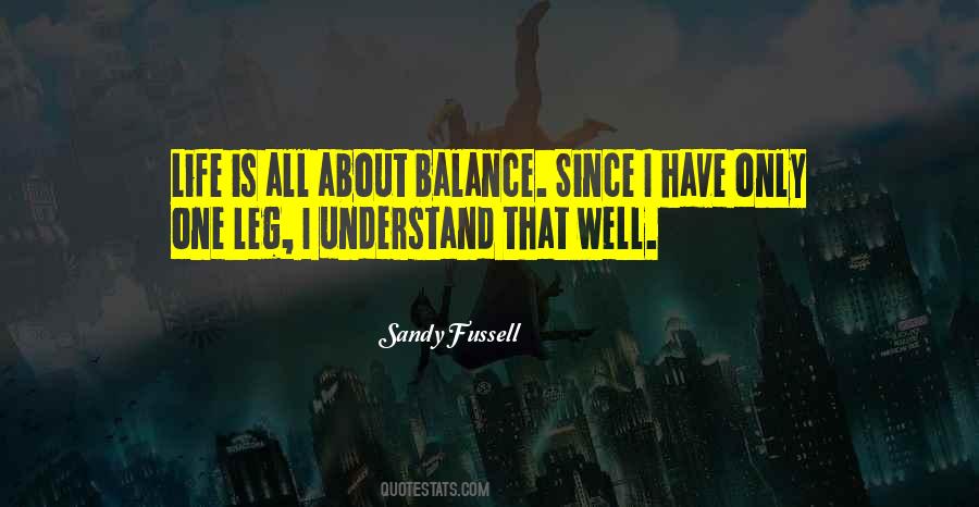 Life Is About Balance Quotes #1759902