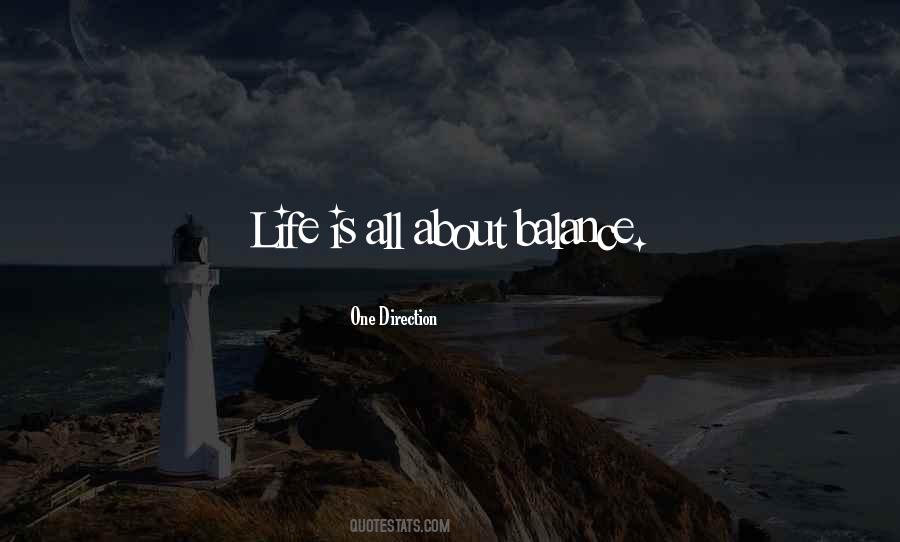 Life Is About Balance Quotes #223027