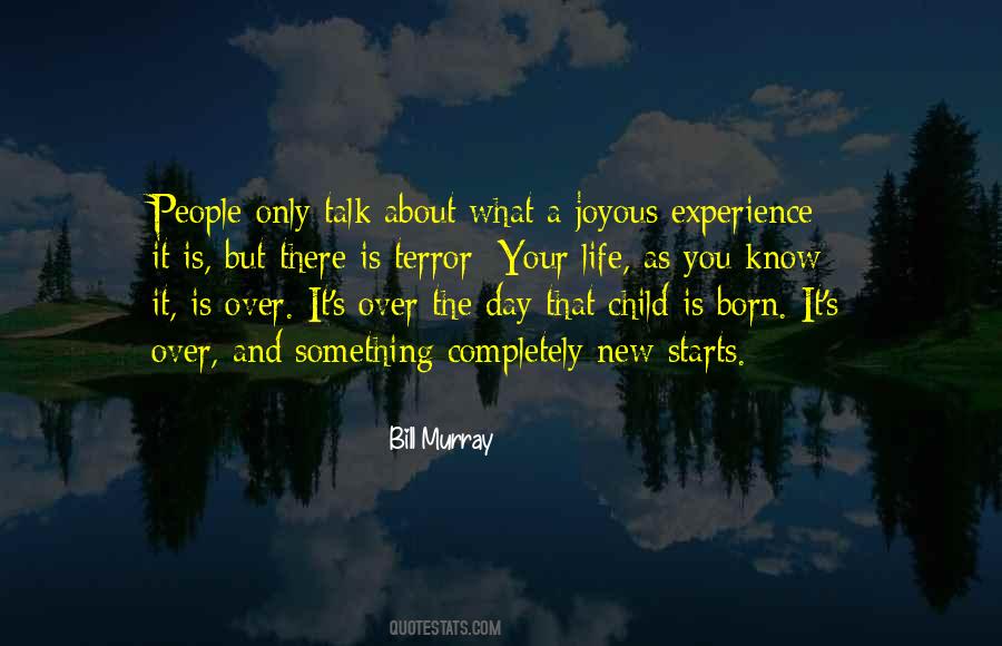 Life Is About Experience Quotes #1382377