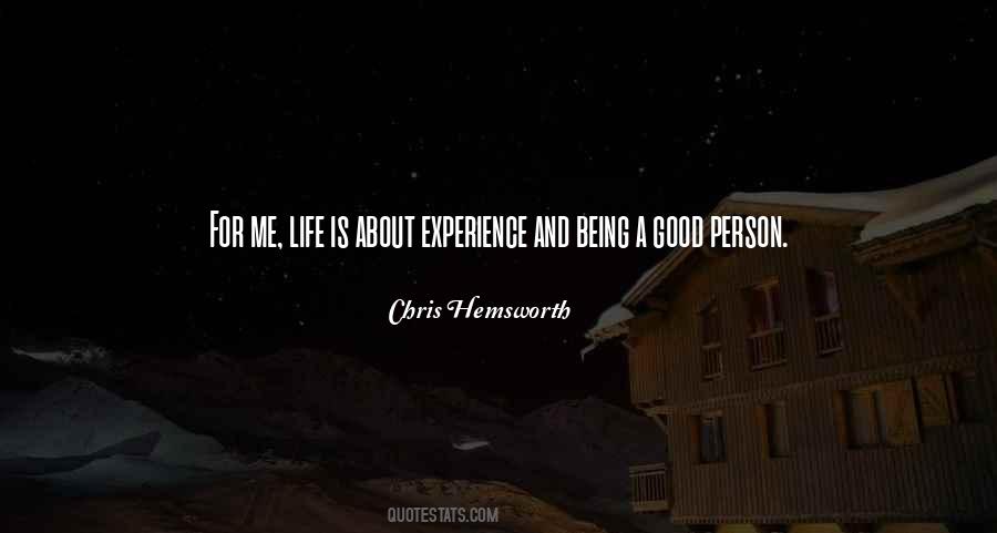 Life Is About Experience Quotes #1464786