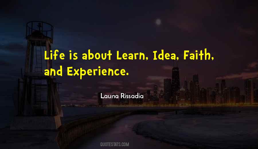 Life Is About Experience Quotes #876229